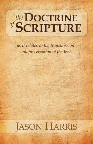 The Doctrine of Scripture, Jason Harris